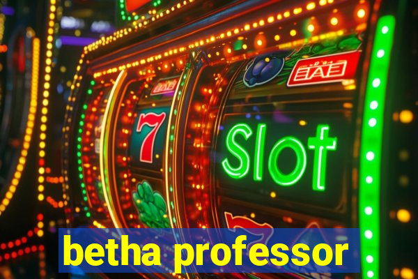 betha professor